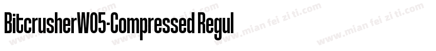 BitcrusherW05-Compressed Regular字体转换